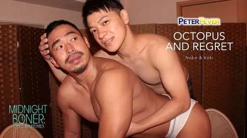 PeterFever – Midnight Boner, Scene 6-Octopus and Regret – Nobo & Koki